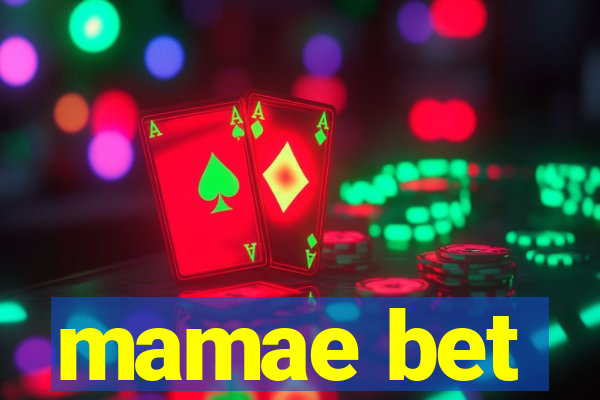 mamae bet